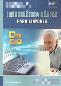Informática básica para mayores, de Cruz Herradón, Ana M. | portada del libro