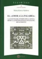 AMOR A LA PALABRA, EL., de MARIA KITOVA VASILEVA | portada del libro
