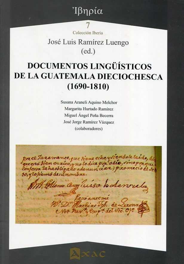 DOCUMENTOS LINGUISTICOS DE LA GUATEMALA DIECIOCHESCA (1690-1810), de RAMIREZ LUENGO | portada del libro