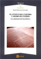 EL LEXICO DEL CURTIDO Y ADOBO DE CUEROS, de MARIO SALVATORE CORVEDDU | portada del libro