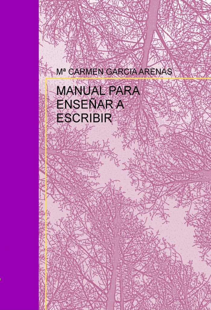 MANUAL PARA ENSEÑAR A ESCRIBIR, de GARCIA ARENAS, MARIA CARMEN | portada del libro
