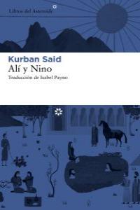 Alí y Nino, de Said, Kurban | portada del libro
