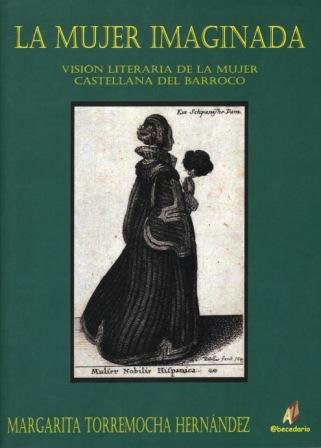 LA MUJER IMAGINADA, de TORREMOCHA, MARGARITA | portada del libro