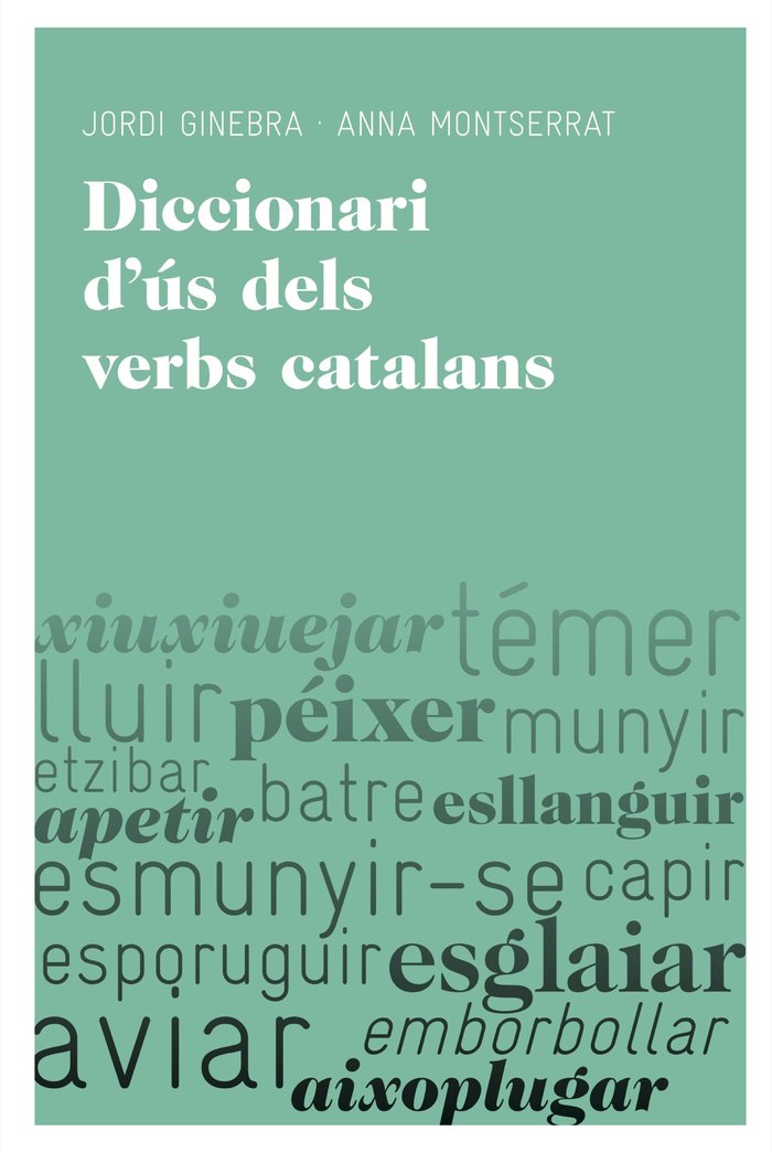 Diccionari d'ús dels verbs catalans., de Montserrat Ciurana, Anna | portada del libro