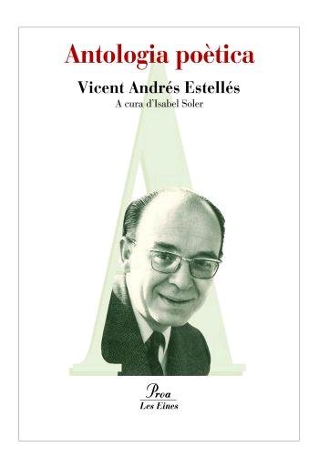 Antologia poètica, de Andrés Estellés, Vicent | portada del libro