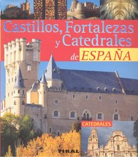 Castillos, fortalezas y catedrales de España, de Varios autores | portada del libro