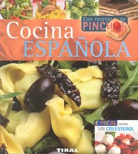 Cocina española. Con recetas de pinchos y cocina sin colesterol, de Varios autores | portada del libro