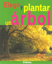 Elegir y plantar un árbol, de Brochard, Daniel | portada del libro
