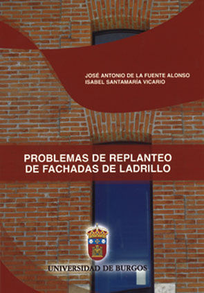 Problemas de replanteo de fachadas de ladrillo, de Fuente Alonso, José Antonio de la | portada del libro