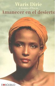 Amanecer en el desierto, de DIRIE WARIS | portada del libro