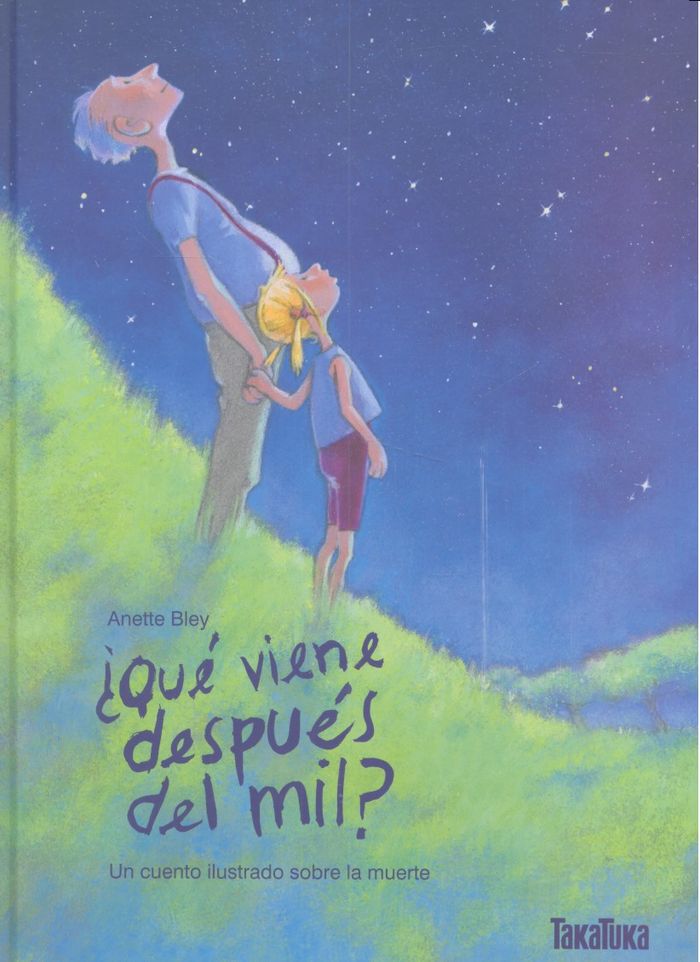 ¿Qué viene después del mil?, de Bley, Anette | portada del libro