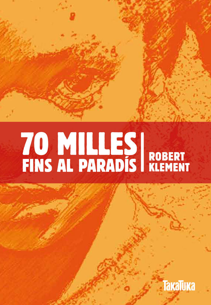 70 milles fins al paradís, de Klement, Robert | portada del libro