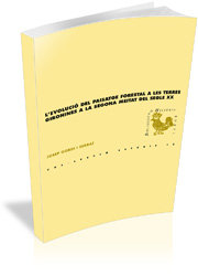 L'Æevolució del paisatge forestal a les terres gironines a la segona meitat de segle XX, de Gordi Serrat, Josep | portada del