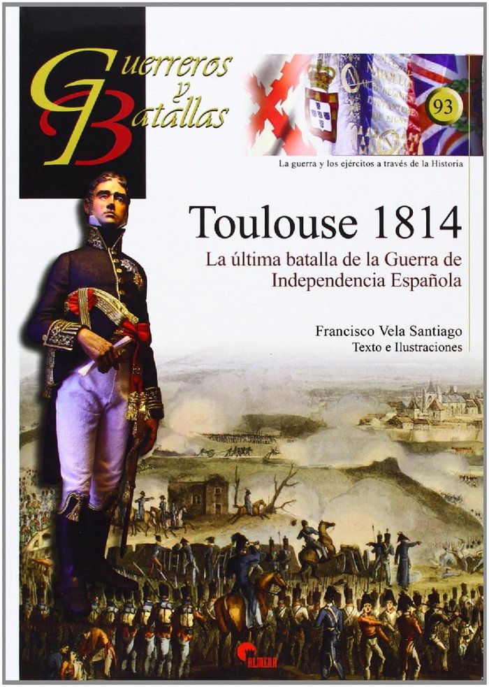 TOULOUSE 1814, de VELA SANTIAGO, FRANCISCO MANUEL | portada del libro
