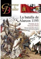 La batalla de Alarcos 1195, de Manuel Jesús Ruiz Moreno | portada del libro