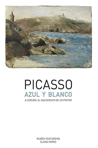 Picasso Azul y blanco, de Ventureira Novo, Rubén | portada del libro