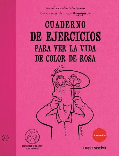 Cuaderno de ejercicios. Ver la vida color de rosa, de Thalmann | portada del libro