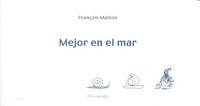 Mejor en el mar, de Matton, François | portada del libro