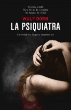 PSIQUIATRA,LA 2ヲED, de Wulf Dorn | portada del libro