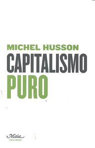 Capitalismo puro, de Michel Husson | portada del libro