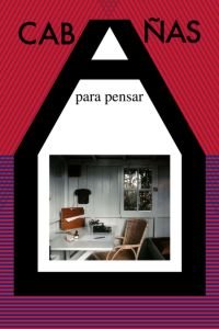 Cabañas para pensar, de Varios autores | portada del libro