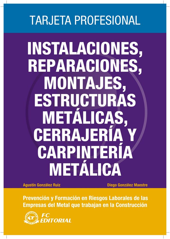 Instalaciones, reparaciones, montajes, estructuras metálicas, cerrajería y carpintería metálica, de González Ruiz, Agustín |