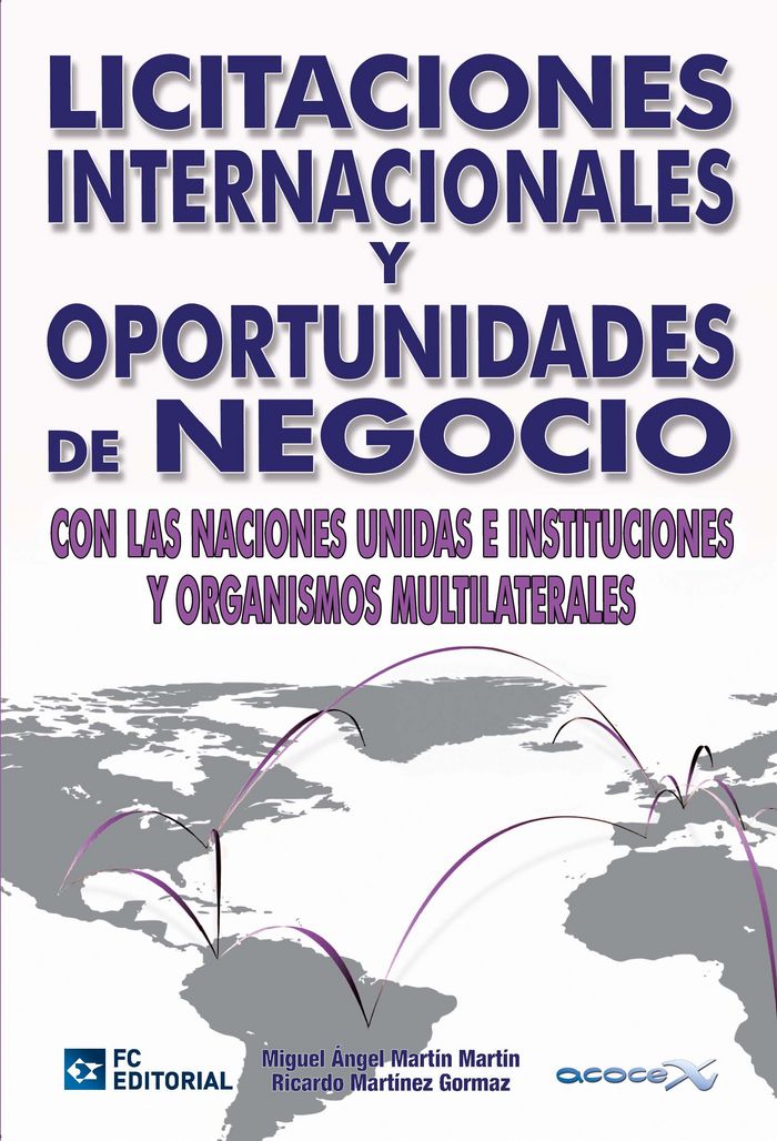 Licitaciones internacionales y oportunidades de negocio, de Martín Martín, Miguel Ángel | portada del libro