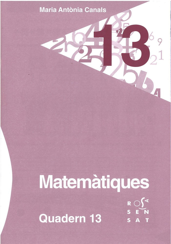 MATEMATIQUES QUADERN 13, de CANALS, MARIA ANTÃNIA | portada del libro