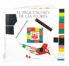 PEQUEÑO REY DE LAS FLORES, EL, de KVETA PACOVSKA | portada del libro