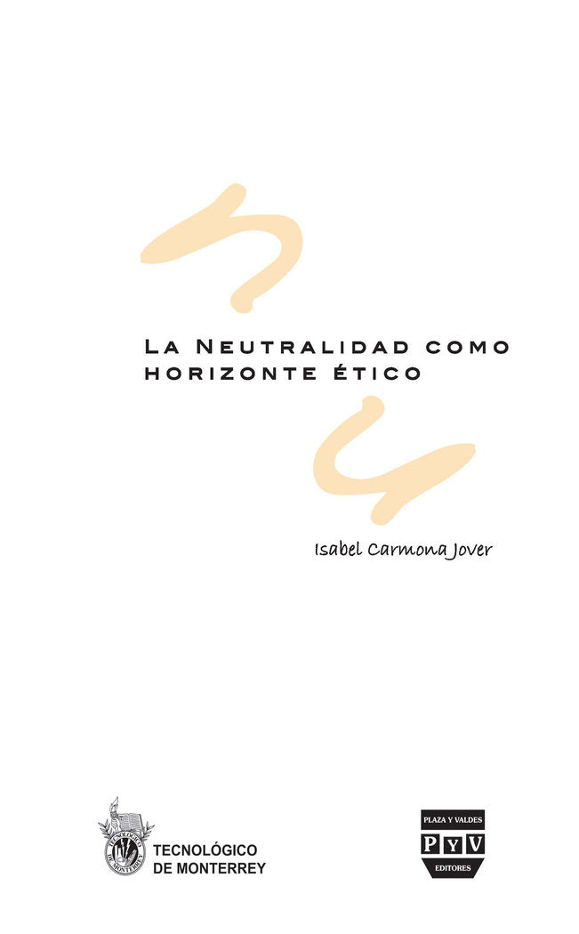NEUTRALIDAD COMO HORIZONTE ÉTICO, LA, de Carmona Jover, Isabel | portada del libro