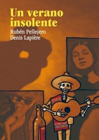 Un verano insolente, de Pellejero, Rubén | portada del libro