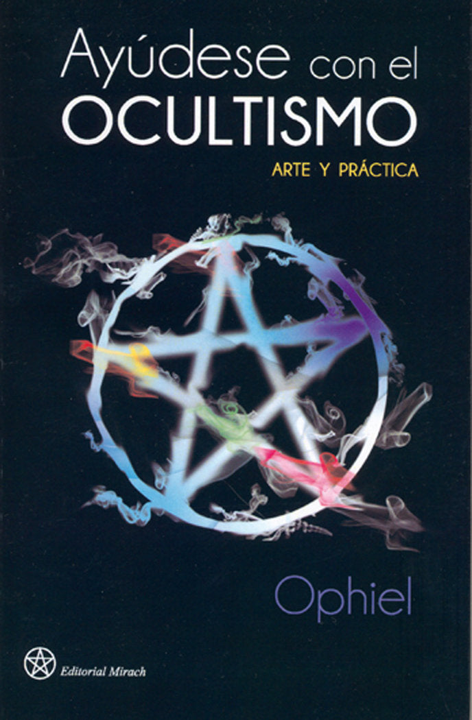 Ayúdese con el ocultismo. Arte y práctica, de Ophiel | portada del libro