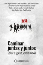 CAMINAR JUNTAS Y JUNTOS, de Varios autores | portada del libro