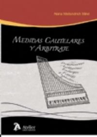 Medidas cautelares y arbitraje., de Mallandrich Miret, Noelia | portada del libro