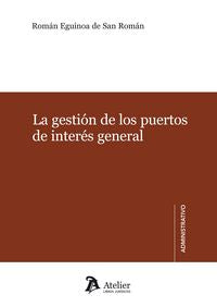 Gestión de los puertos de interés general, La., de Eguinoa de San Román, Román | portada del libro