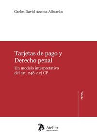 Tarjetas de pago y Derecho penal., de Azcona Albarrán, Carlos | portada del libro
