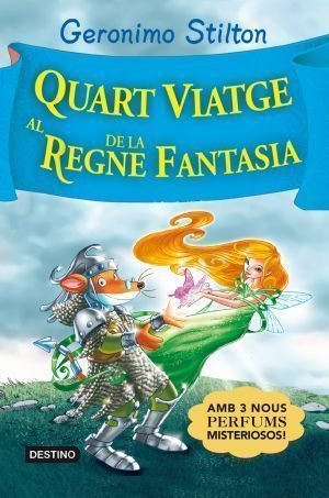 Quart viatge al Regne de la Fantasia, de Stilton | portada del libro