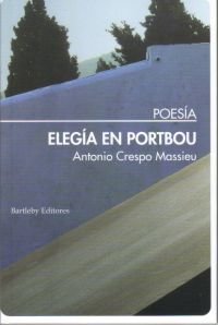 ELEGIA EN PORTBOU, de ANTONIO CRESPO MASSIEU | portada del libro