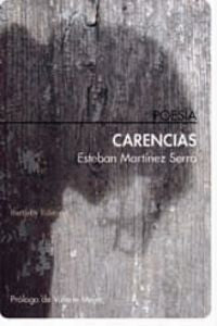 Carencias, de ESTEBAN MARTíNEZ SERRA | portada del libro