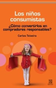 Los niños consumistas, de Teixeira Alves, Carlos | portada del libro