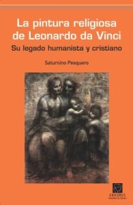 La pintura religiosa de Leonardo da Vinci, de Pesquero Ramón, Saturnino | portada del libro