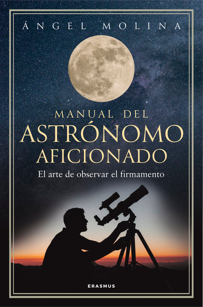 MANUAL DEL ASTRONOMO AFICIONADO, de MOLINA QUINTIANA, ANGEL | portada del libro