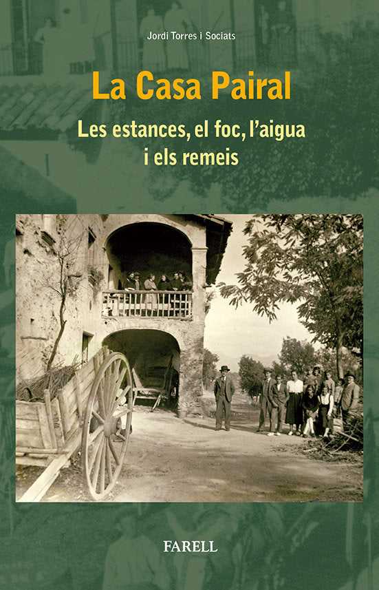 La Casa Pairal. Les estances, el foc, lÕaigua i els remeis, de Torres Sociats | portada del libro