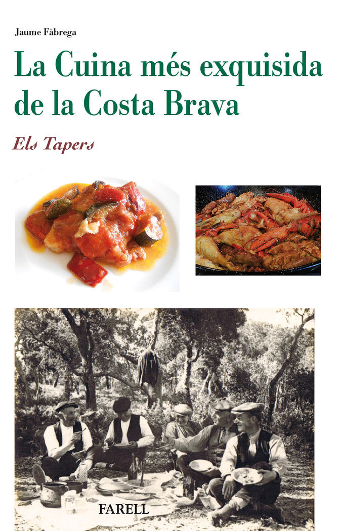 La Cuina mes exquisida de la Costa Brava. Els Tapers, de Fabrega, Jaume | portada del libro