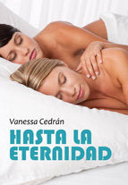 Hasta la eternidad, de Cedrán, Vanessa | portada del libro