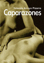 Caparazones, de Arroyo Pizarro, Yolanda | portada del libro