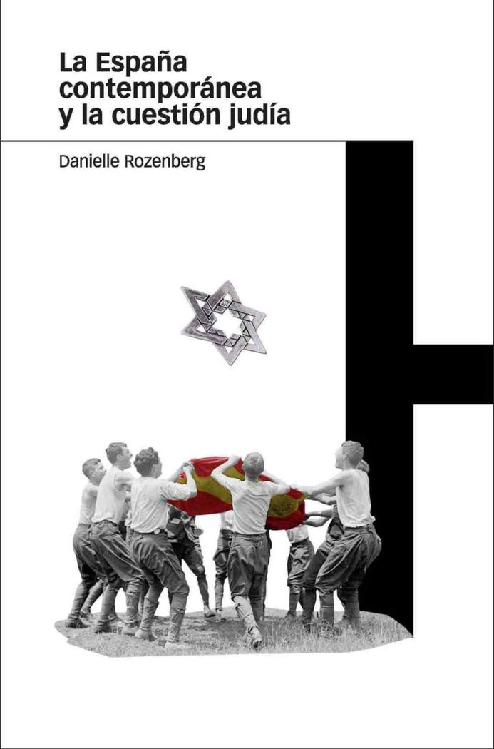 ESPAÑA CONTEMPORÁNEA Y LA CUESTIÓN JUDÍA, LA, de Rozenberg | portada del libro