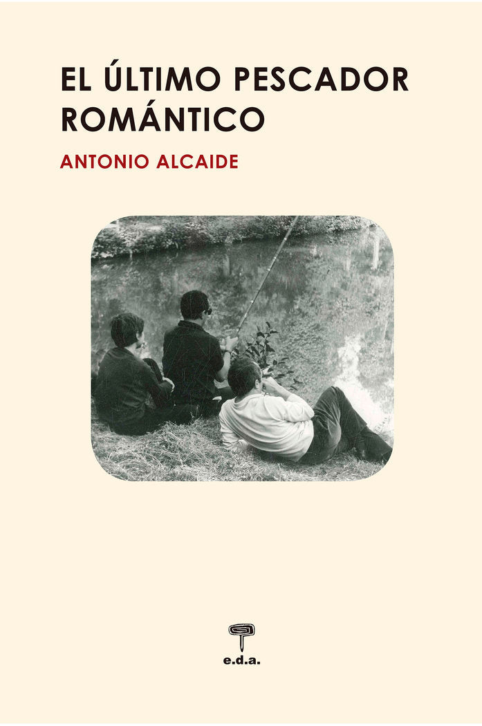 El último pescador romántico, de Alcaide García, Antonio | portada del libro