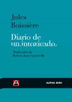 DIARIO DE UN INTOXICADO, de Jules Boissiere | portada del libro