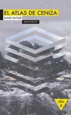 ATLAS DE CENIZA,EL, de Blake Butler | portada del libro
